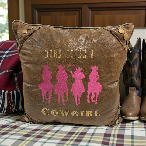 Born to be a cowgirl pillow